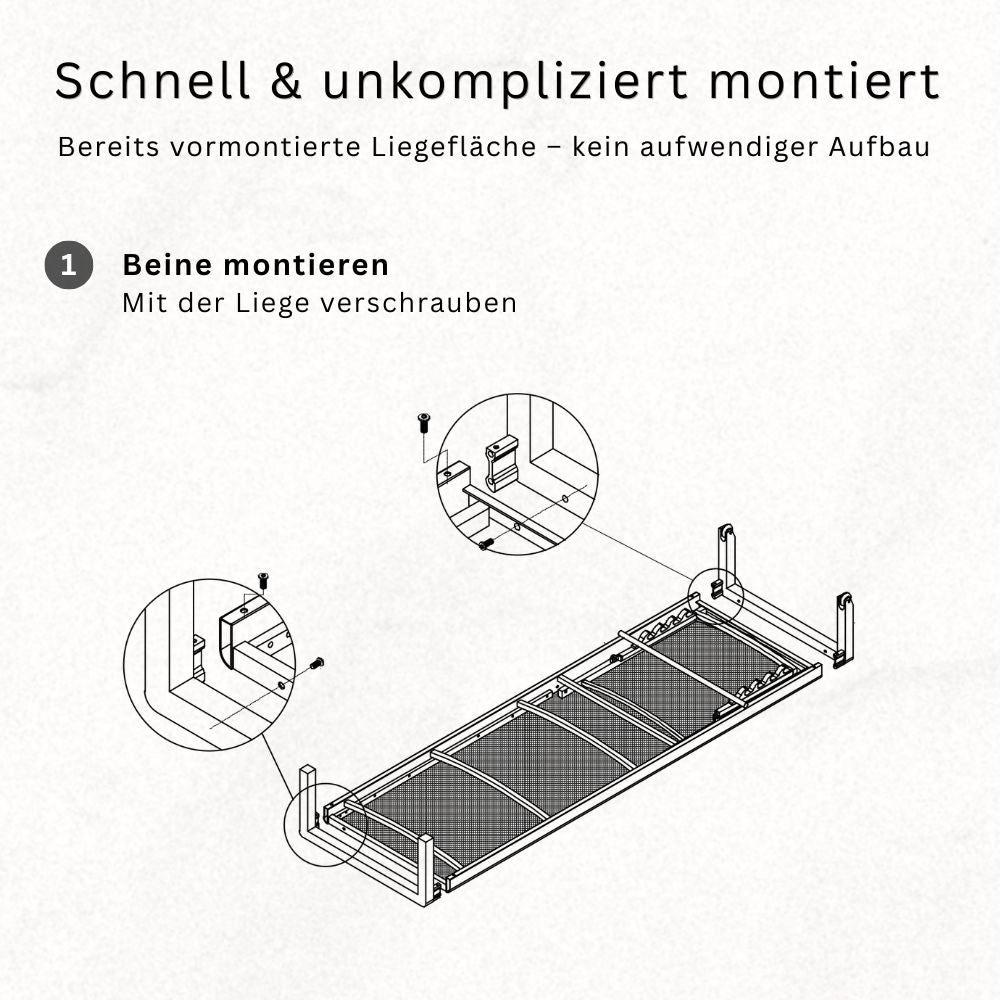 Einfache Montage der Sonnenliege: Beine montieren und mit der Liege verschrauben, vormontierte Liegefläche